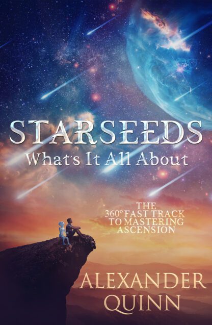Cover of Starseeds What's It All About? by Alexander Quinn