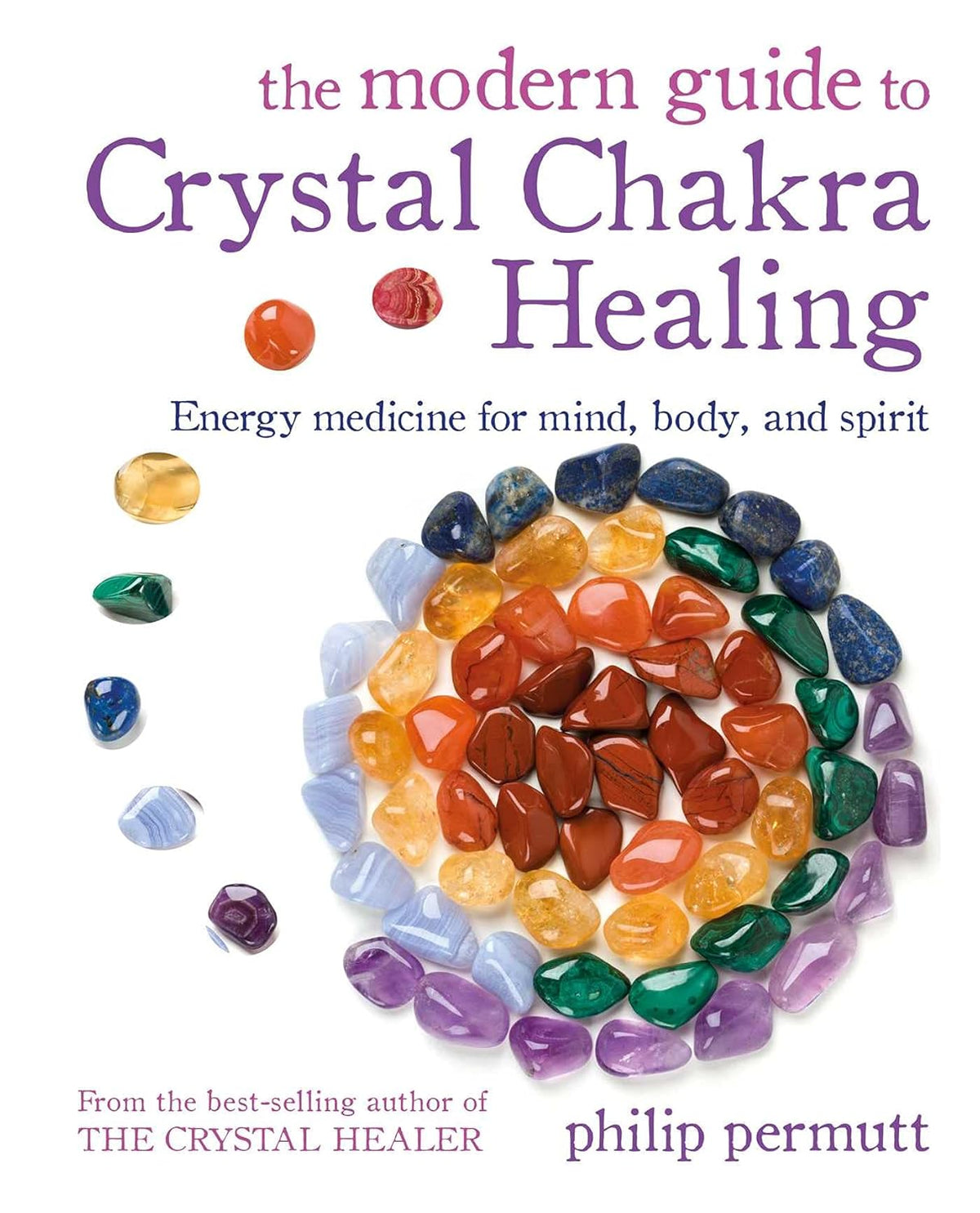 cover of The Modern Guide to Crystal Chakra Healing — Eternal Spirit