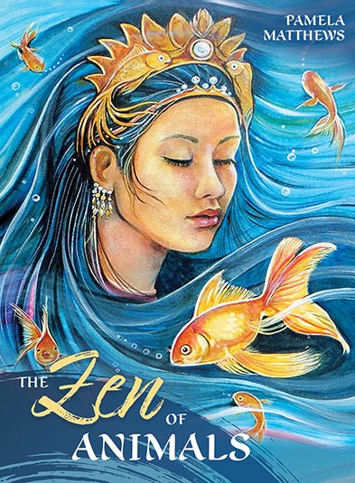 The Zen of Animals Oracle box with woman and golden fish by Pamela Matthews — Eternal Spirit