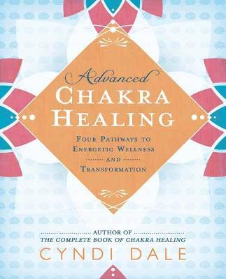 cover of Advanced Chakra Healing — Eternal Spirit