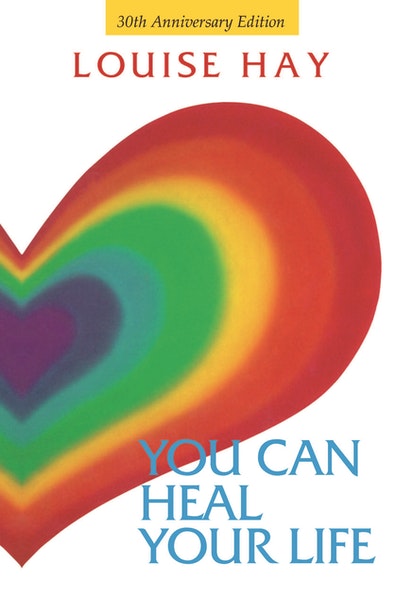 You Can Heal Your Life 30th Anniversary Edition cover — Eternal Spirit