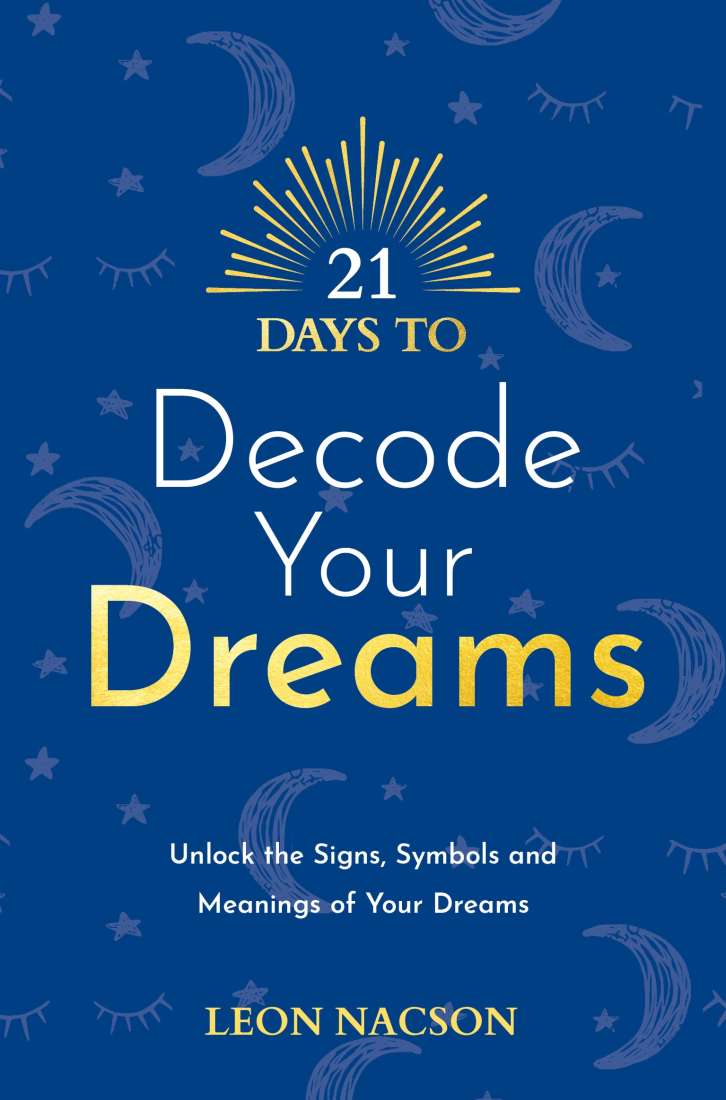 21 Days to Decode Your Dreams by Leon Nacson, book cover
