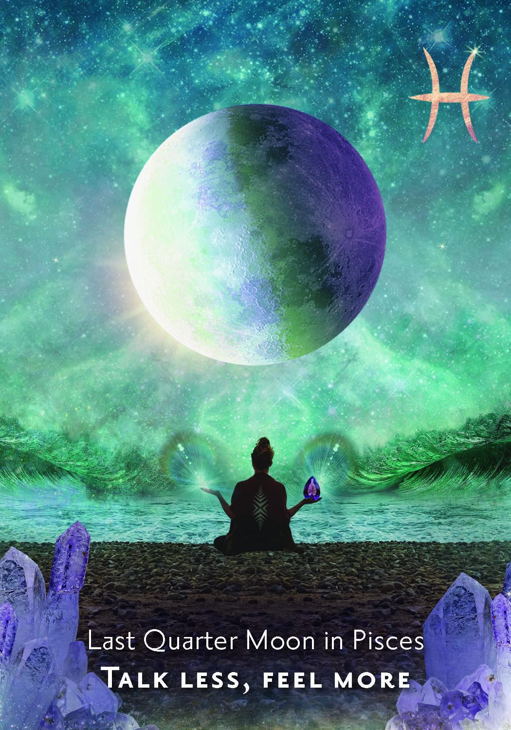 Moonology Manifestation Cards, Last Quarter Moon in Pisces card reading Talk Less Feel More — Eternal Spirit