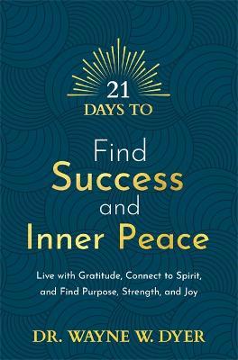 cover of 21 Days to Find Success and Inner Peace — Eternal Spirit