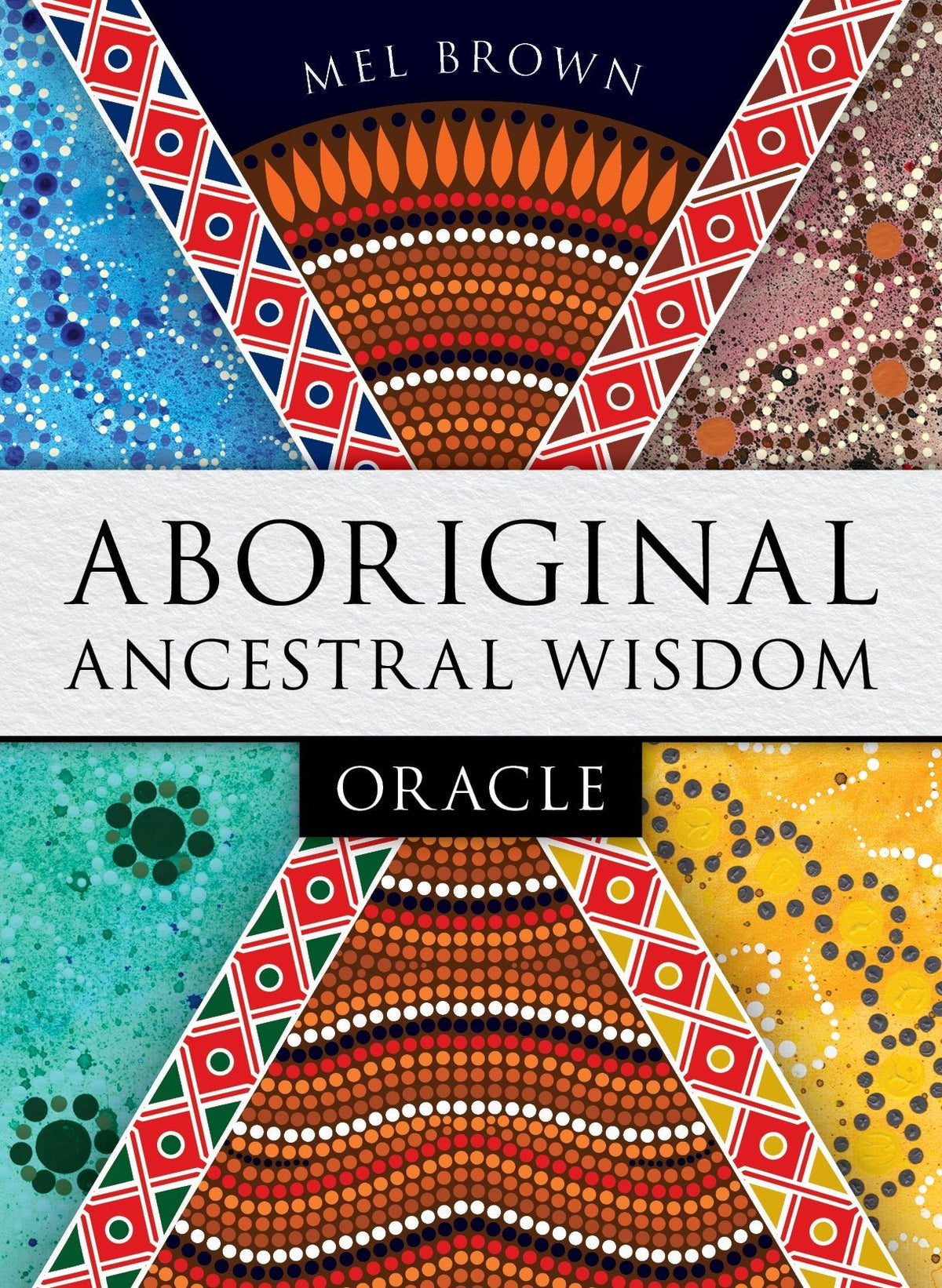 Aboriginal Ancestral Wisdom Oracle box with dot-painting art by Mel Brown — Eternal Spirit