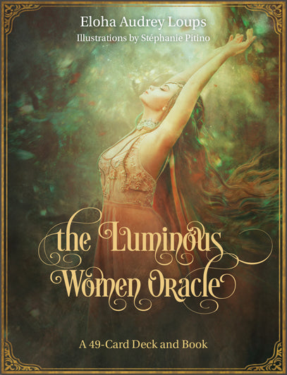 The Luminous Women Oracle Cards by Eloha Loups Saxod and Stéphanie Pitino, box cover