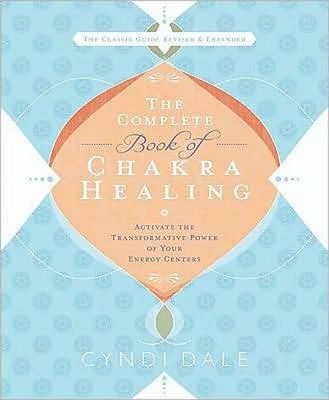 cover of Complete Book of Chakra Healing, The — Eternal Spirit