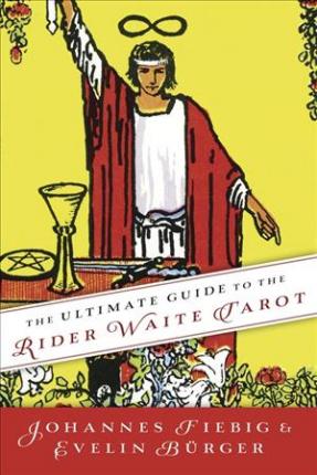 cover of Ultimate Guide to the Rider Waite Tarot, The — Eternal Spirit
