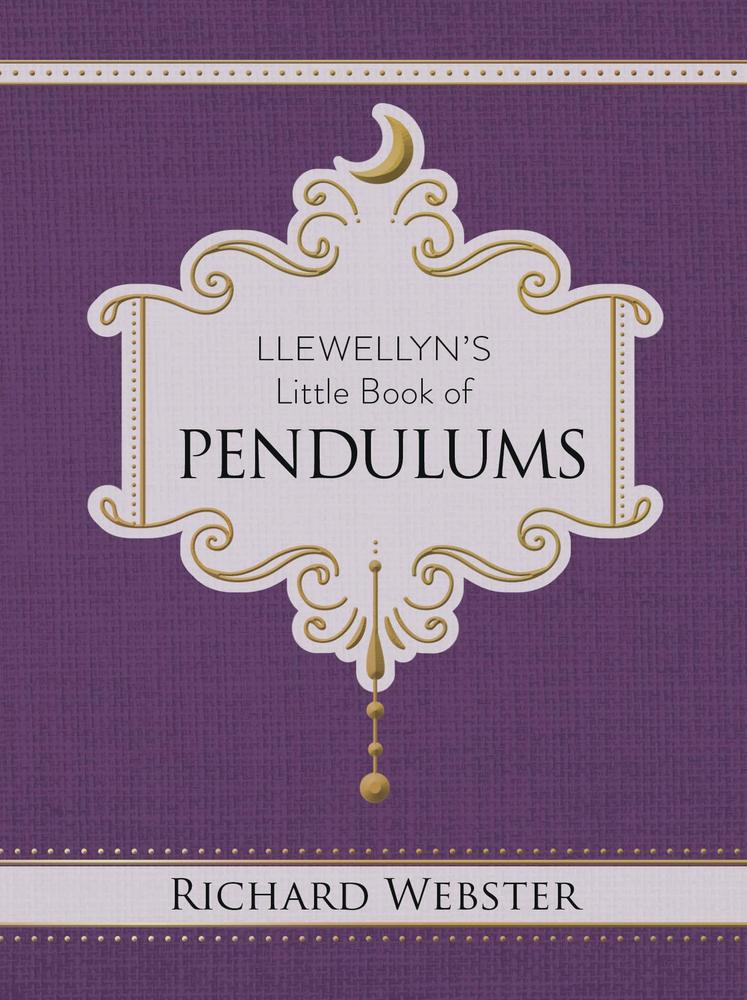 Llewellyn's Little Book of Pendulums by Richard Webster, book cover