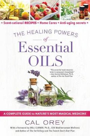 cover of Healing Powers of Essential Oils, The — Eternal Spirit