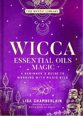 cover of Wicca Essential Oils Magic — Eternal Spirit
