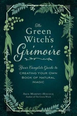 cover of Green Witch's Grimoire, The — Eternal Spirit