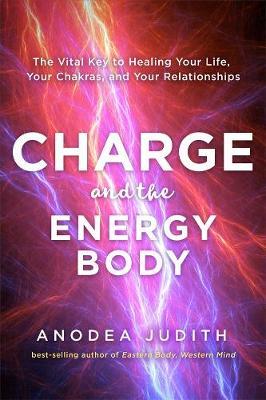 cover of Charge And The Energy Body — Eternal Spirit