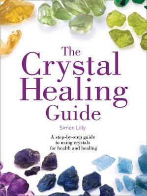cover of Crystal Healing Guide, The — Eternal Spirit