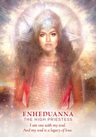 The Divine Feminine Oracle deck, Enheduanna The High Priestess card with regal woman in golden robes — Eternal Spirit