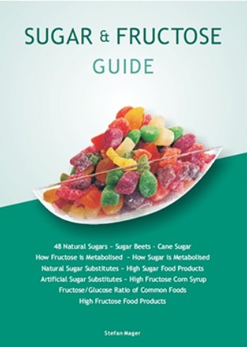 Aracaria Guides Sugar & Fructose chart, comparing sugar and fructose content across common foods — Eternal Spirit