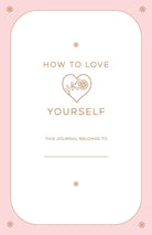 How to Love Yourself capturing the journal's artistic page details (yourself view 13) — Eternal Spirit